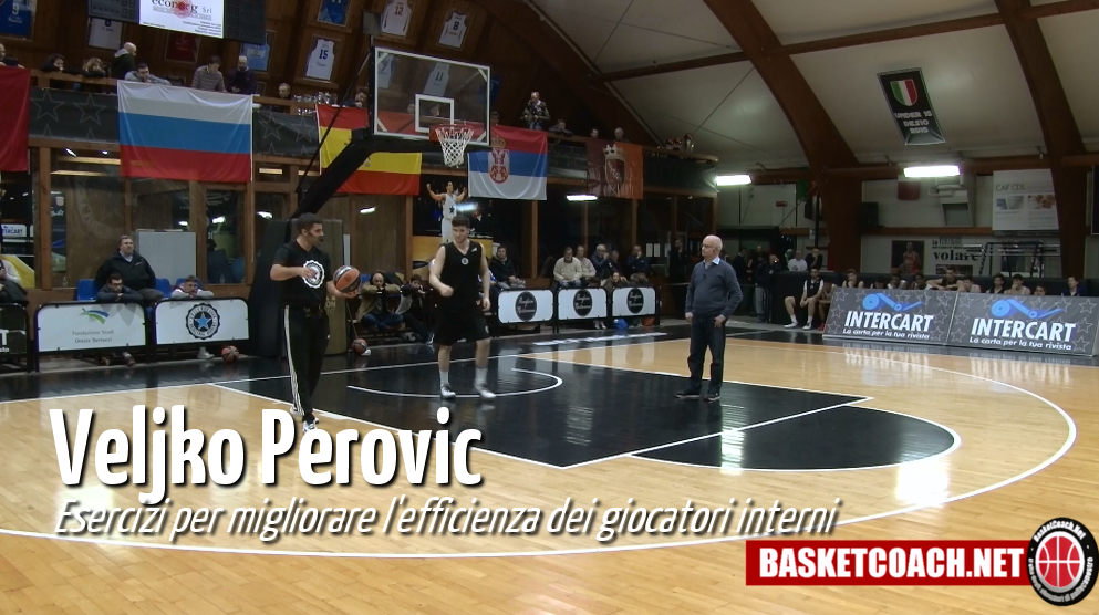 <p>Veljko Perovic: Esercizi per migliorare efficienza dei giocatori interni</p>
