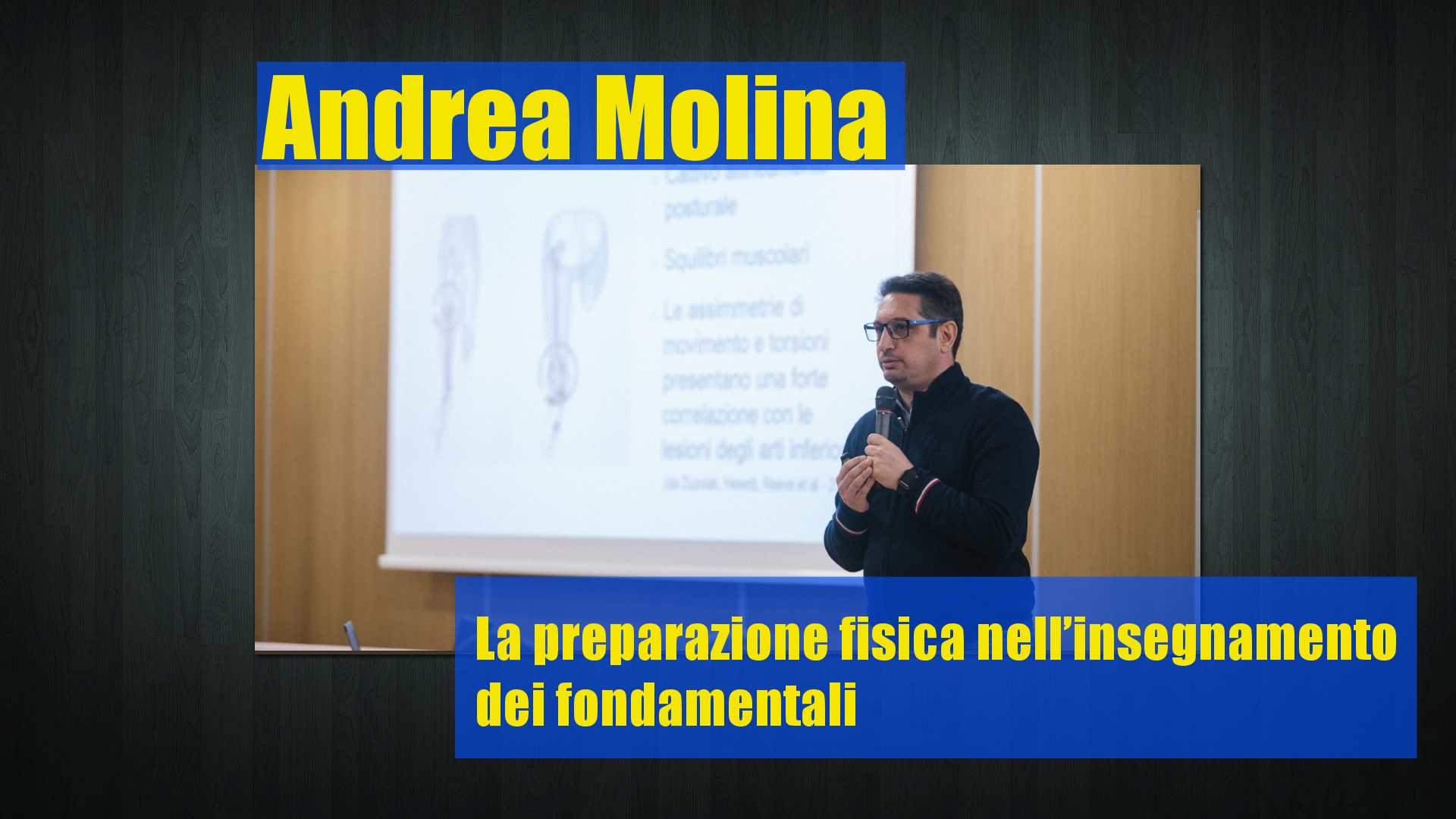 <p>Andrea Molina - La preparazione fisica nell&#39;insegnamento dei fondamentali</p>
